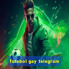 futebol gay telegram